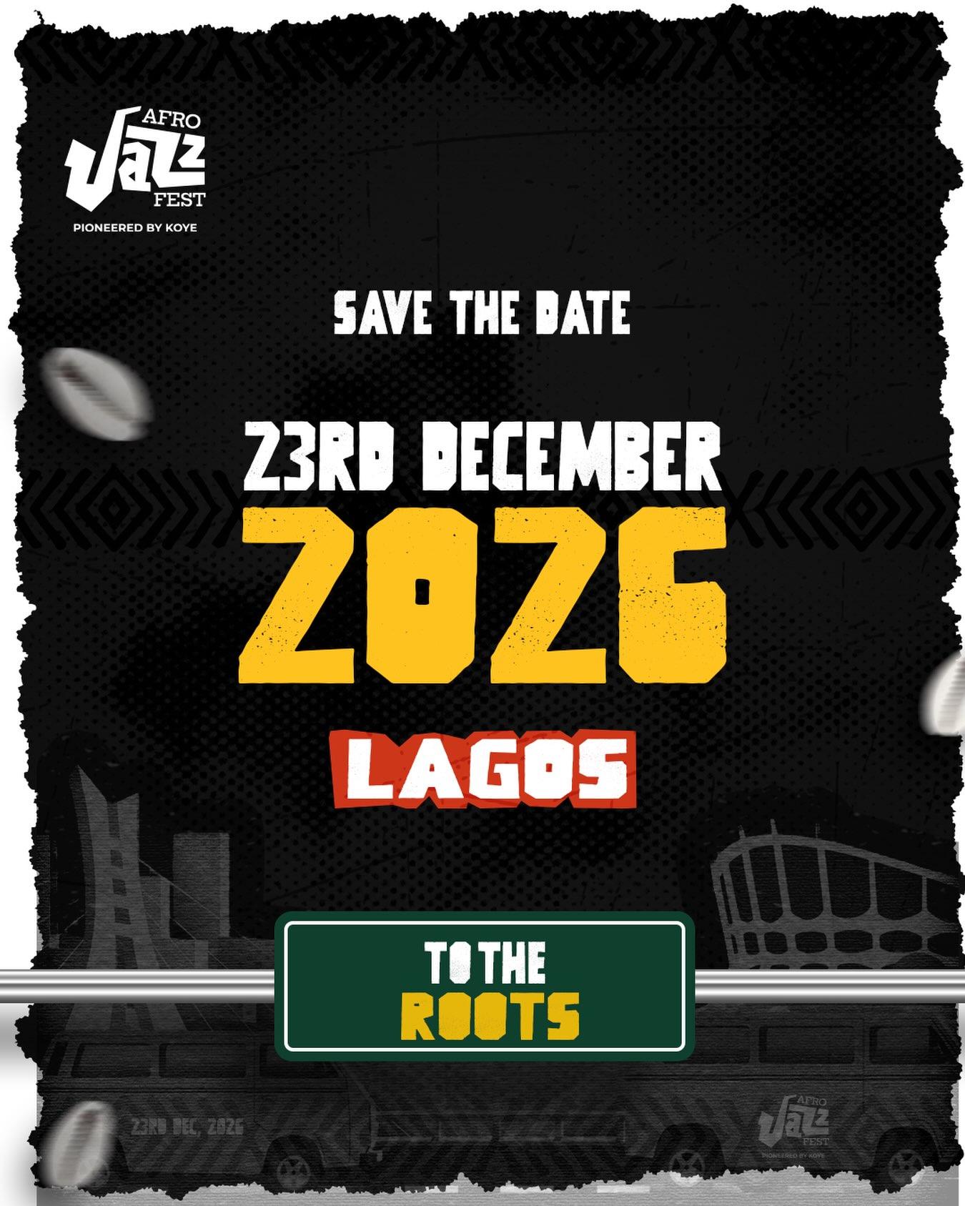 AfroJazz Fest: To the Roots. 23 December 2026, Lagos.